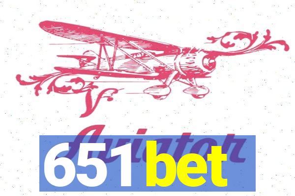 651 bet